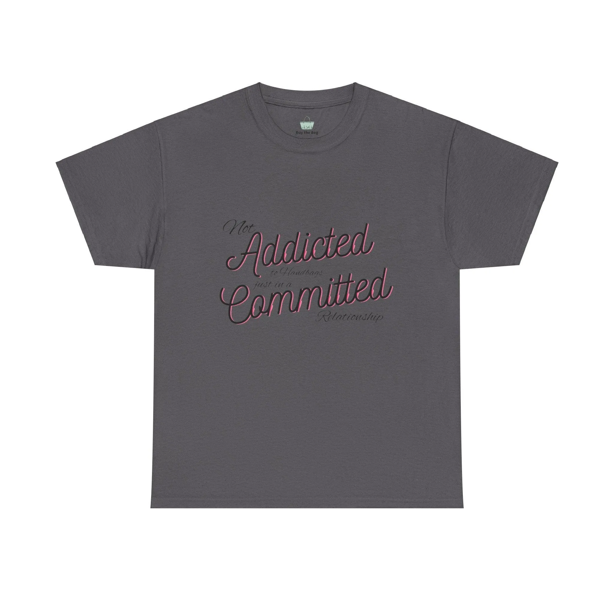 Addicted To Handbags T-Shirt