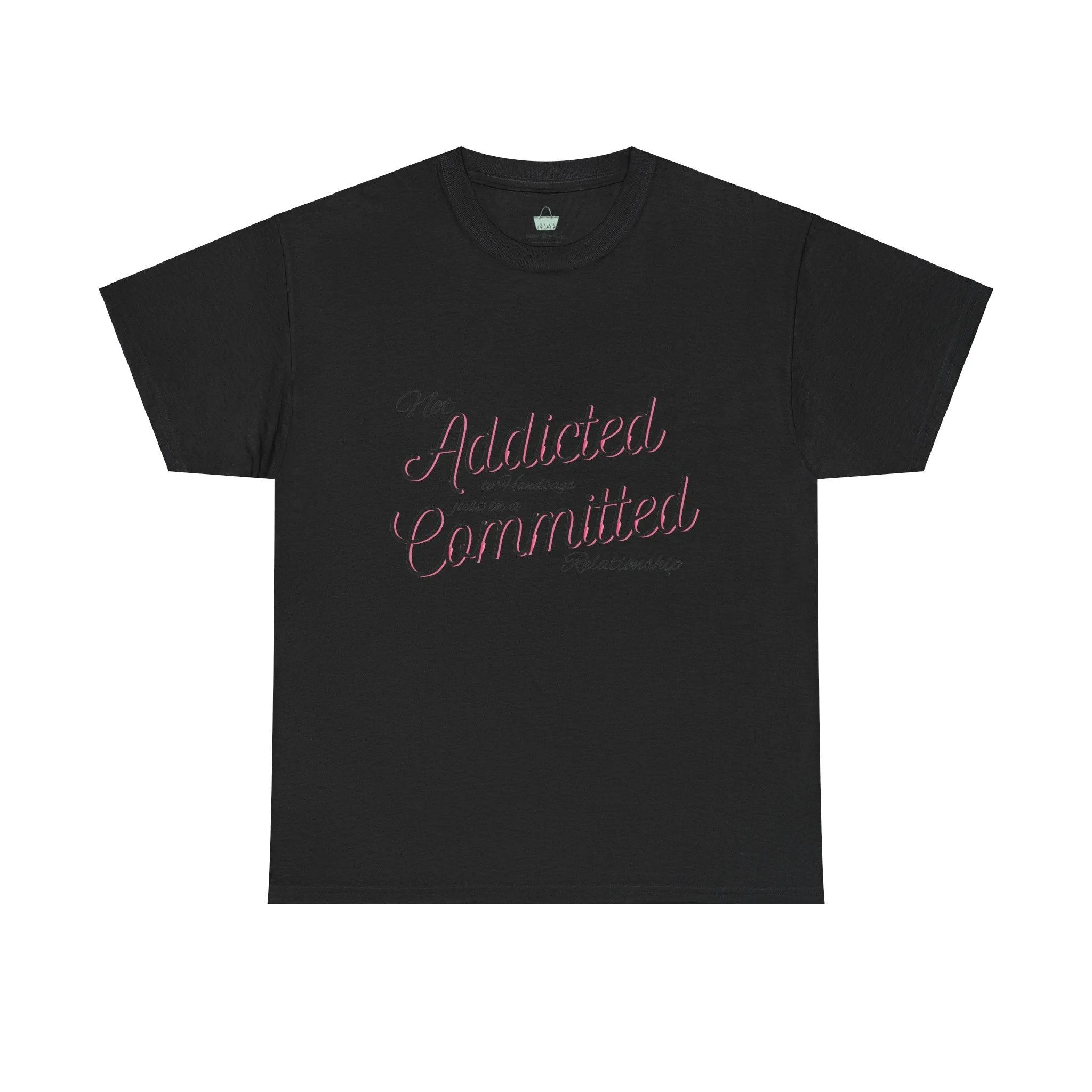 Addicted To Handbags T-Shirt