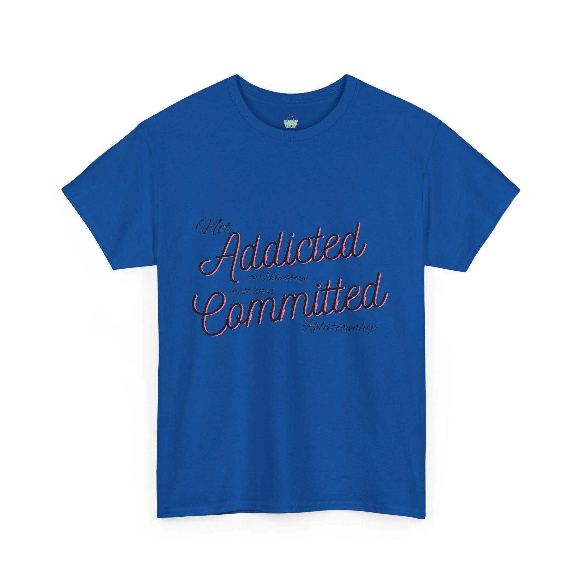 Addicted To Handbags T-Shirt
