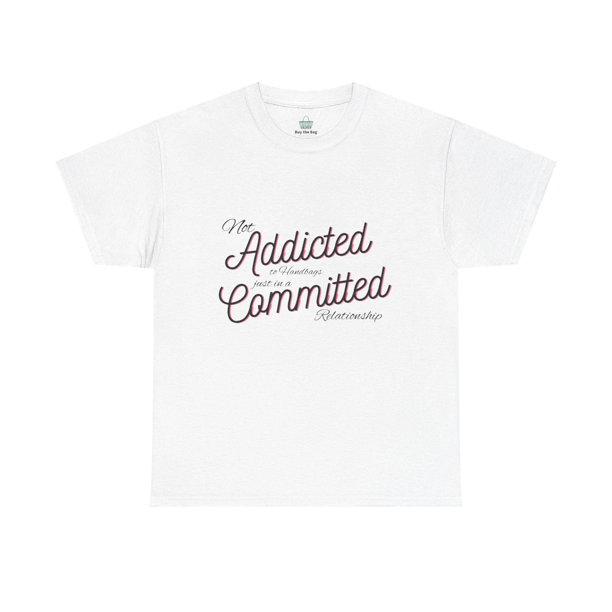 Addicted To Handbags T-Shirt