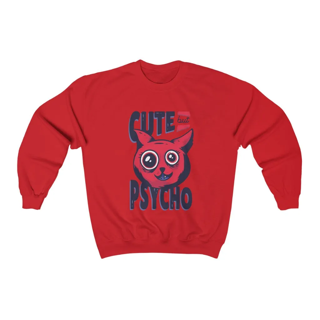 Cute psycho Sweatshirt