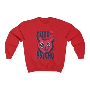 Cute psycho Sweatshirt