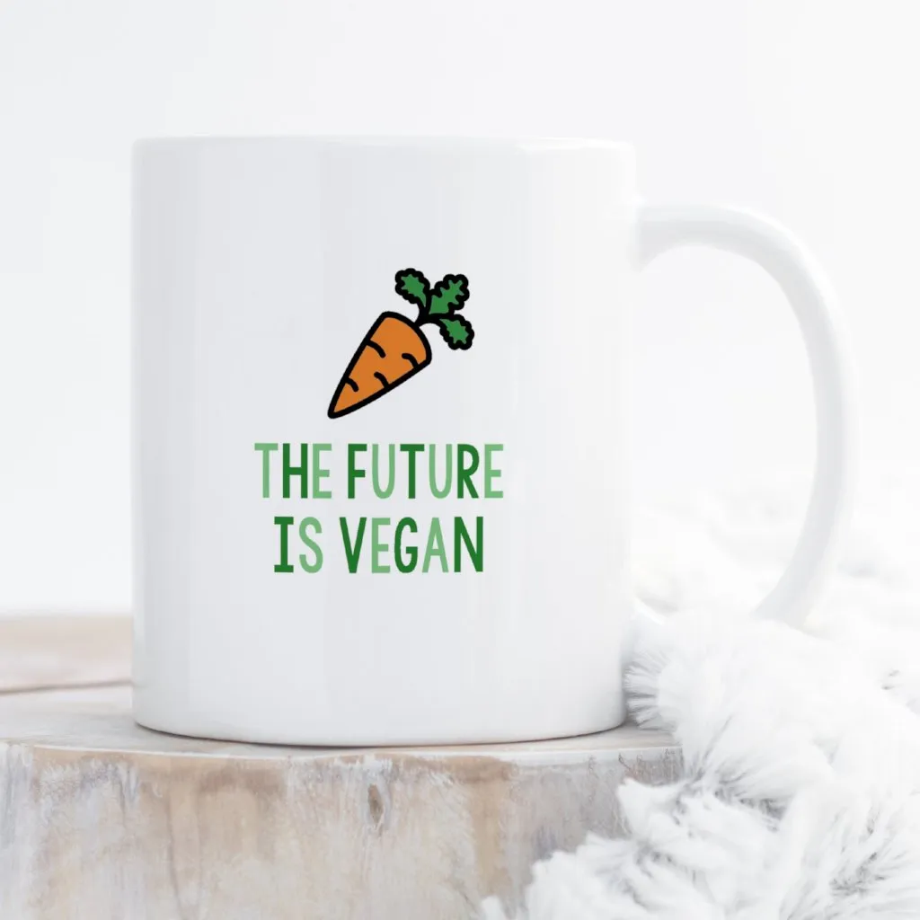 Funny Vegan Mug | The Future Is Vegan