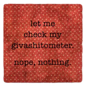 Givashitometer Coaster