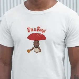 I'm A Fungi  Retro Unisex T-Shirt