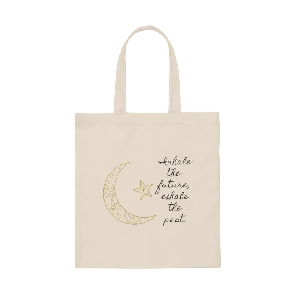 Inhale The Future Exhale The Past Reuseable Tote Bag