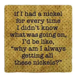 Nickels Coaster