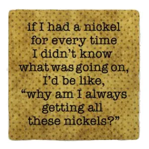 Nickels Coaster