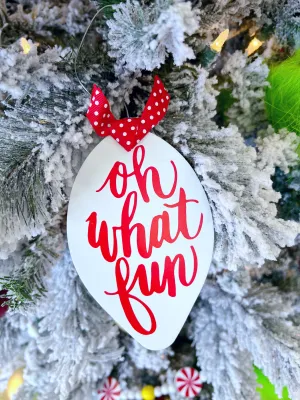 Oh What Fun Ornament