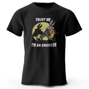 T-shirt humour motard  - "Trust Me I Am an Engineer"