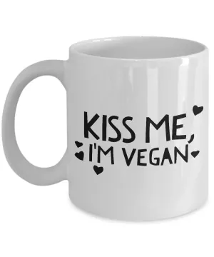 Vegan Gifts - Vegan Mug - Kiss Me, I'm Vegan Coffee and Tea Cup