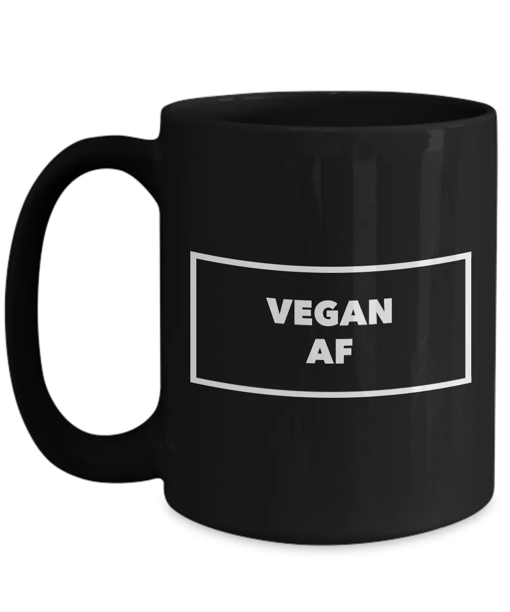 Vegan Mug - Vegan AF Coffee Cup - Vegan Gifts - Gifts for Vegans - Vegan Gift Ideas - Black Coffee Mug