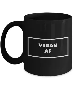 Vegan Mug - Vegan AF Coffee Cup - Vegan Gifts - Gifts for Vegans - Vegan Gift Ideas - Black Coffee Mug