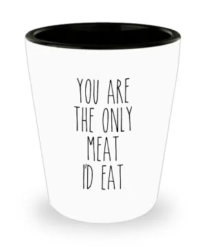 Vegan Shot Glass for Boyfriend Vegan Husband Valentine's Day Only Meat I'd Eat Ceramic Shot Glasses